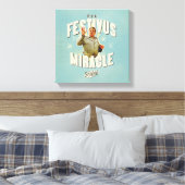 Toile C'est un Miracle de Festivus (Insitu(Chambre))