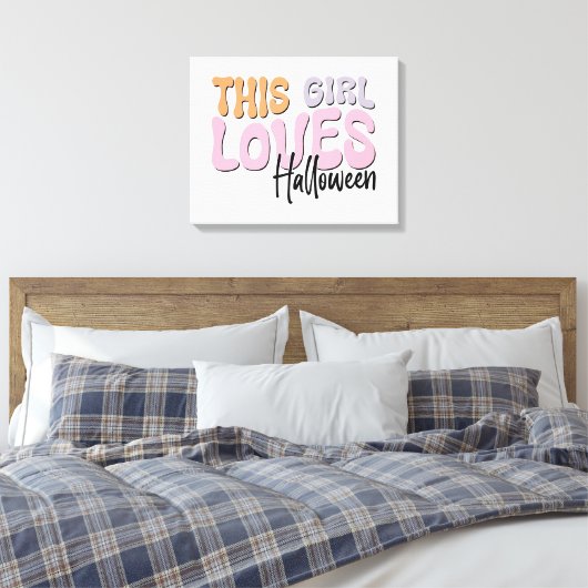 Toile Cette fille adore Halloween (Insitu(Chambre))