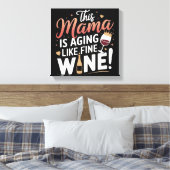 Toile Cette Mama Vieille Comme Du Vin Fin - Poster Amusa (Insitu(Chambre))