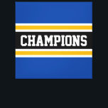 Toile CHAMPIONS Sportif Gras Bleu Noir Jaune Stripes<br><div class="desc">Ce design sportif et coloré présente du texte en CHAMPIONS athlétique à l'intérieur d'une large bande horizontale de course centrale noire avec des rayures jaunes et blanches adjacentes contre des rayures extérieures bleues et profondes. Les couleurs et le texte de ce design peuvent être personnalisés.</div>