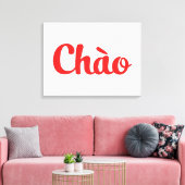 Toile Chào / Hello ~ Vietnam / Vietnamien / Tiêt Viêt (Insitu(Salon))