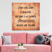 Toile Chaque histoire d'amour est une belle citation per (Insitu(Salon))