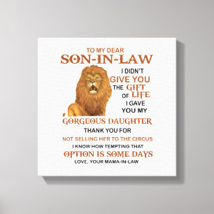 Toile Cher Belle-Fils, Je T'Ai Donné Ma Fille Magnifique