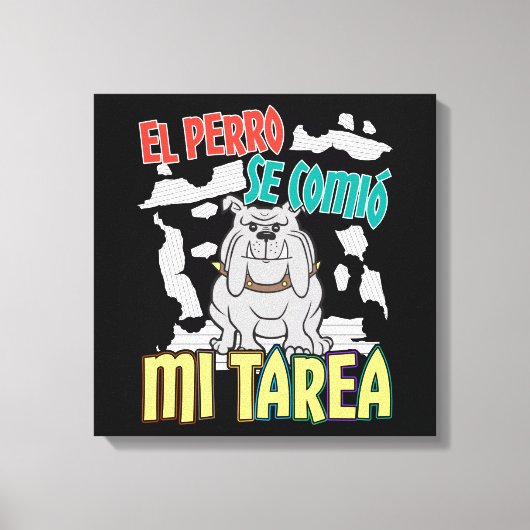 Toile Chien Espagnol Ate My Homework - Perro Tarea (Recto)