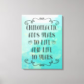 Toile Chiropractic Ajoute La Vie Aux Années 18 x 24 Toil (Recto)