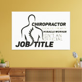 Toile Chiropraticien Parce que Faiseur de Miracles Pas u (Insitu(Salon))
