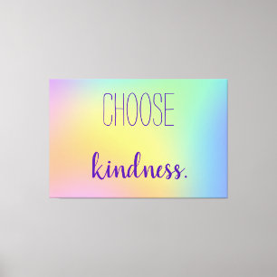 Toile "Choisissez la gentillesse." Pastel Rainbow Gradie