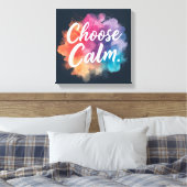 Toile Choose Calm Mindfulness Vibrant Colors (Insitu(Chambre))