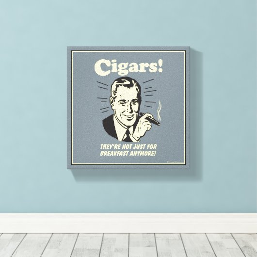 Toile Cigars : Plus Que Le Petit Déjeuner (Insitu (Plancher de Bois))