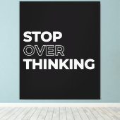 Toile Citation Arrêtez De Trop Réfléchir (Insitu (Plancher de Bois))