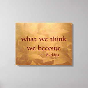 Toile Citation de Bouddha - Ce que nous pensons, nous de