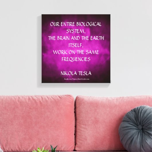 Toile Citation de Nikola Tesla - Même fréquence (Insitu(Salon))