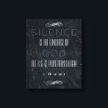 Toile Citation de Rumi inspirée sur le silence et Dieu<br><div class="desc">Inspirational Rumi cite : Le silence est la langue de Dieu, tout le reste est une mauvaise traduction. Écrit sur une texture de pierre marbrée noire. Coupes, raclures, cicatrices et marquages lui donnent un look patiné intemporel.</div>