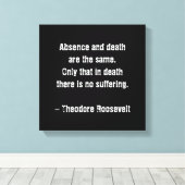 Toile Citation De Teddy Roosevelt - Absence Et Décès (Insitu (Plancher de Bois))