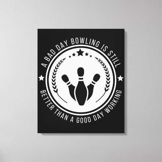 Toile Citation de travail de bowling drôle (Recto)