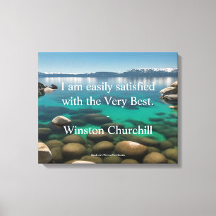 Toile Citation de Winston Churchill ; Le Très Mieux