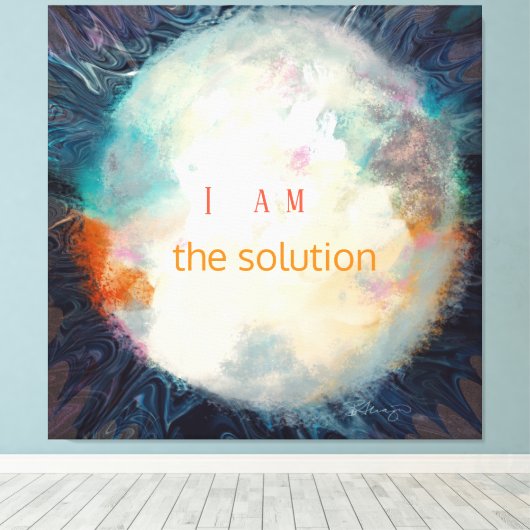Toile Citation, Je suis la solution, Belle sphère Acryli (Insitu (Plancher de Bois))