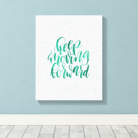 Toile Citations Courtes : Continuez D'Avancer (Insitu (Plancher de Bois))