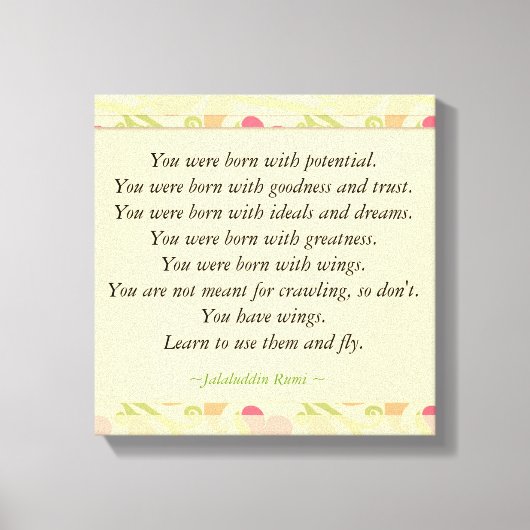 Toile Citations Inspirationnelles Rumi : Né avec potenti (Recto)