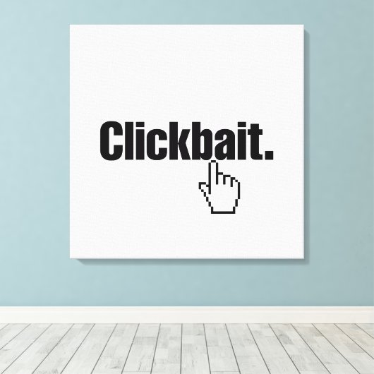 Toile Clickbait. (Insitu (Plancher de Bois))