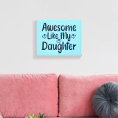 Toile Comme Ma Fille (Insitu(Salon))