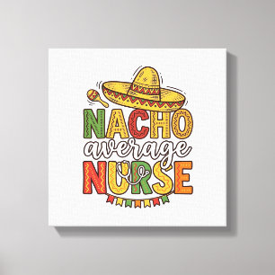 Toile Conception de chemise Nacho Average Nurse Cinco De