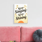 Toile Continuez à chanter, continuez à briller (Insitu(Salon))