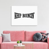 Toile Continuez à rebondir. (Insitu(Salon))