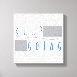 Toile Continuez – Typographie Minimaliste de Motivation