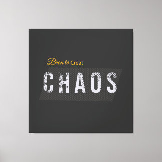 Toile Créateur de chaos amusant Streetwear