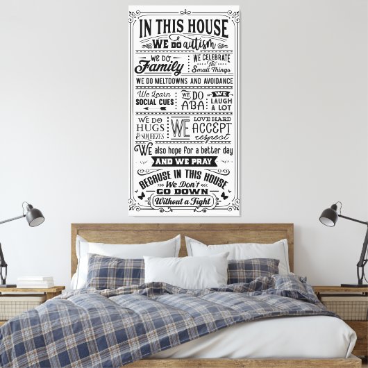 Toile Dans Cette Maison, Nous Faisons De L'Autisme... (Insitu(Chambre))