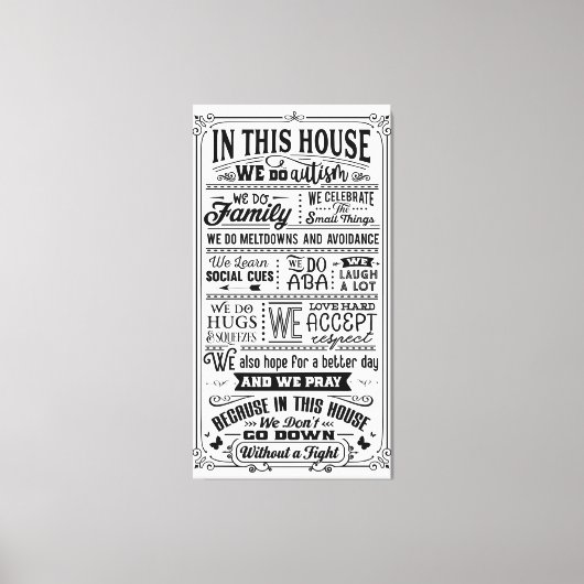 Toile Dans Cette Maison, Nous Faisons De L'Autisme... (Recto)