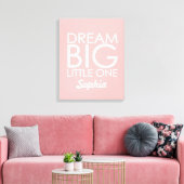 Toile d'Art Personnalisée Dream Big Little One Ros (Insitu(Salon))