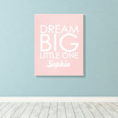 Toile d'Art Personnalisée Dream Big Little One Ros (Insitu (Plancher de Bois))