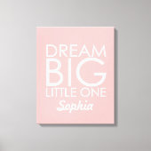 Toile d'Art Personnalisée Dream Big Little One Ros (Recto)