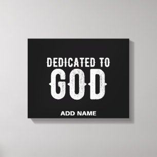 TOILE DÉDIÉ À DIEU COOL PERSONNALISABLE TEXTE BLANC