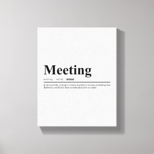Toile Définition de réunion Drôle Citation murale (Recto)