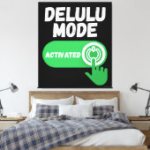 Toile Delulu Mode Activated | Funny Gen Z (Insitu(Chambre))