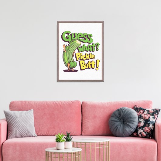 Toile Devinez quoi_ Pickle Butt! Drôle concombre (Insitu(Salon))