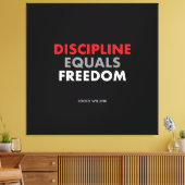 Toile Discipline égale liberté "Citation de Jock Willink (Insitu(Salon))