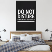 Toile Do not disturb funny quotes white (Insitu(Chambre))