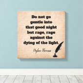 Toile Do not Go Gentle —Dylan Thomas quote — art print (Insitu (Plancher de Bois))