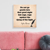 Toile Do not Go Gentle —Dylan Thomas quote — art print (Insitu(Salon))