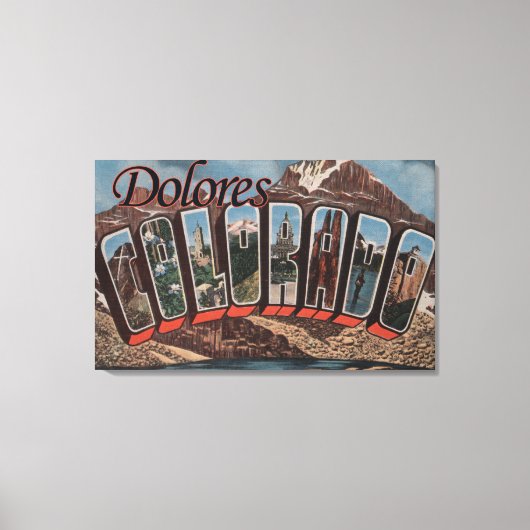 Toile Dolores, Colorado - Scènes de grandes lettres (Recto)