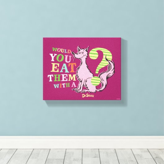 Toile Dr. Seuss | Les mangeriez-vous avec un renard ? (Insitu (Plancher de Bois))