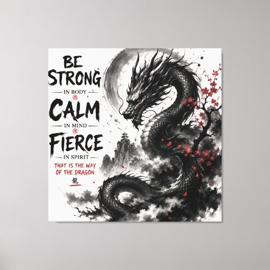 Toile Dragon Fort, Calme & Féroce (Recto)
