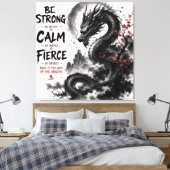 Toile Dragon Fort, Calme & Féroce (Insitu(Chambre))