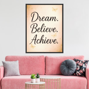 Toile Dream Believe Atteindre Canvas Imprimer