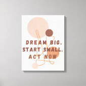 Toile Dream Big Start Small Act Now Motivational Wall Ar (Recto)