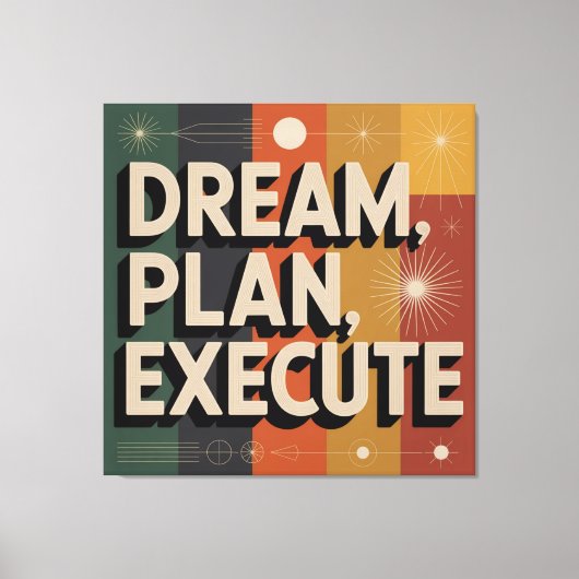 Toile Dream, Plan, Execute (Recto)
